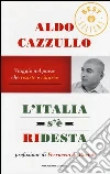 L'Italia s'è ridesta. Viaggio nel paese che resiste e rinasce libro