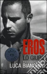 Eros. Lo giuro