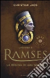 La regina di Abu Simbel. Il romanzo di Ramses. Vol. 4 libro