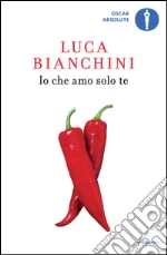 Io che amo solo te