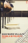 Scuola di felicità libro