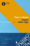Elogio della fuga libro