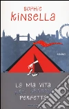 La mia vita non proprio perfetta libro