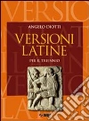 Versioni latine. Per i Licei e gli Ist. magistrali libro