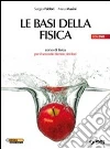 BASI DELLA FISICA (LE) + DVD BASI DELLA FISICA (LE) + DVD