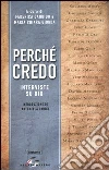 Perché credo. Interviste su Dio Perché credo. Interviste su Dio