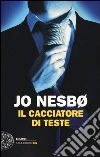 Il cacciatore di teste libro