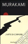 L'arte di correre libro