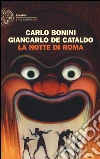 La notte di Roma libro