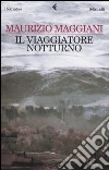 Il viaggiatore notturno libro
