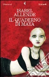 Il quaderno di Maya libro