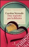 Due biglietti per la felicità libro