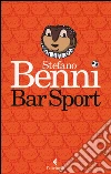 Bar sport. Ediz. speciale libro