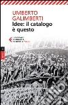 Opere. Vol. 9: Idee: il catalogo è questo libro