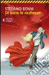 Di tutte le ricchezze libro