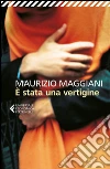 È stata una vertigine libro