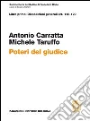 Commentario del codice di procedura civile. Libro primo: disposizioni generali art. 112-120. Poteri del giudice libro