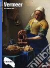 Vermeer. Ediz. illustrata libro