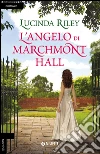L'angelo di Marchmont Hall libro
