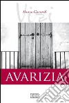 Avarizia. I vizi libro