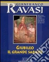 Giubileo il Grande Sabato. Ciclo di conferenze (Milano, Centro culturale S. Fedele). Audiolibro. Con quattro audiocassette libro