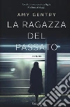 La ragazza del passato libro