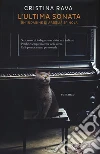 L'ultima sonata. Un'indagine di Ardelia Spinola libro
