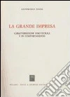La grande impresa. Caratteristiche strutturali e di comportamento libro