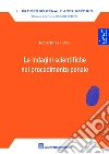 Le indagini scientifiche nel procedimento penale Le indagini scientifiche nel procedimento penale