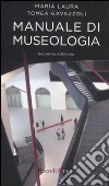 Manuale di museologia libro
