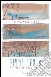 Fiume lento Fiume lento