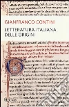 Letteratura italiana delle origini Letteratura italiana delle origini