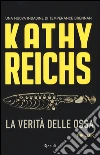 La verità delle ossa libro