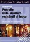 Progettazione strutturale per la sicurezza all'incendio libro