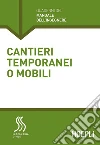 Cantieri temporanei o mobili libro