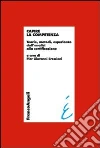 Capire la competenza. Teorie, metodi, esperienze dall'analisi alla certificazione Capire la competenza. Teorie, metodi, esperienze dall'analisi alla certificazione