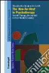 The now-for-next in psychotherapy. Gestalt Therapy Recounted in Post-Modern Society The now-for-next in psychotherapy. Gestalt Therapy Recounted in Post-Modern Society