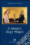 Il mistero degli angeli Il mistero degli angeli