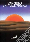 Vangelo e Atti degli Apostoli libro
