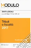 Modulo enti locali 2017. Tributi e fiscalità libro