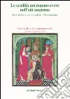 Le eredità normanno-sveve nell'età angioina. Persistenze e mutamenti nel Mezzogiorno. Atti delle 15e Giornate normanno-sveve (Bari, 22-25 ottobre 2002) libro