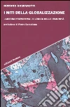 I miti della globalizzazione. «Guerra preventiva» e logica delle immunità libro