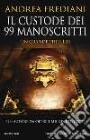 Il custode dei 99 manoscritti libro