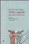 Mafia capitale sulla schiavitù del lavoro libro