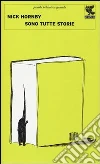 Sono tutte storie libro
