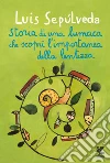 Storia di una lumaca che scoprì l'importanza della lentezza libro