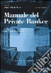 Manuale del private banker libro
