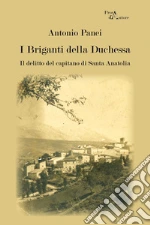I briganti della Duchessa. Il delitto del capitano di Santa Anatolia