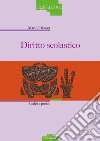 Diritto scolastico. Analisi e profili libro