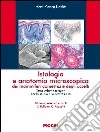 Istologia e anatomia microscopica dei mammiferi domestici e degli uccelli Istologia e anatomia microscopica dei mammiferi domestici e degli uccelli